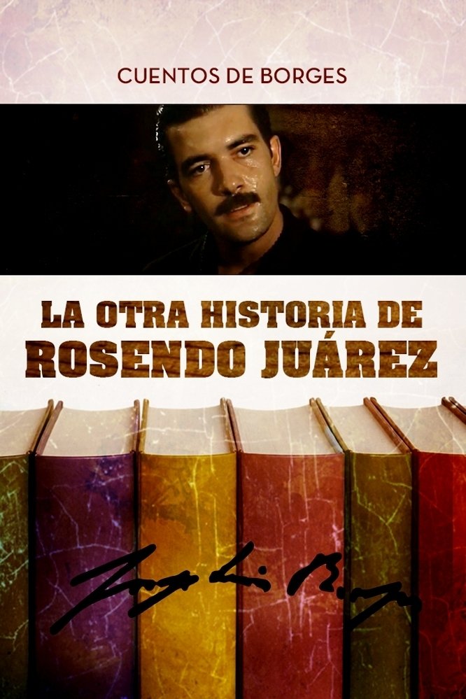 Постер La otra historia de Rosendo Juárez